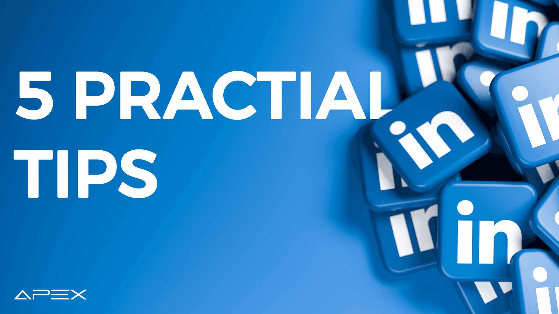 5 Practical Tips for Your LinkedIn Content Strategy