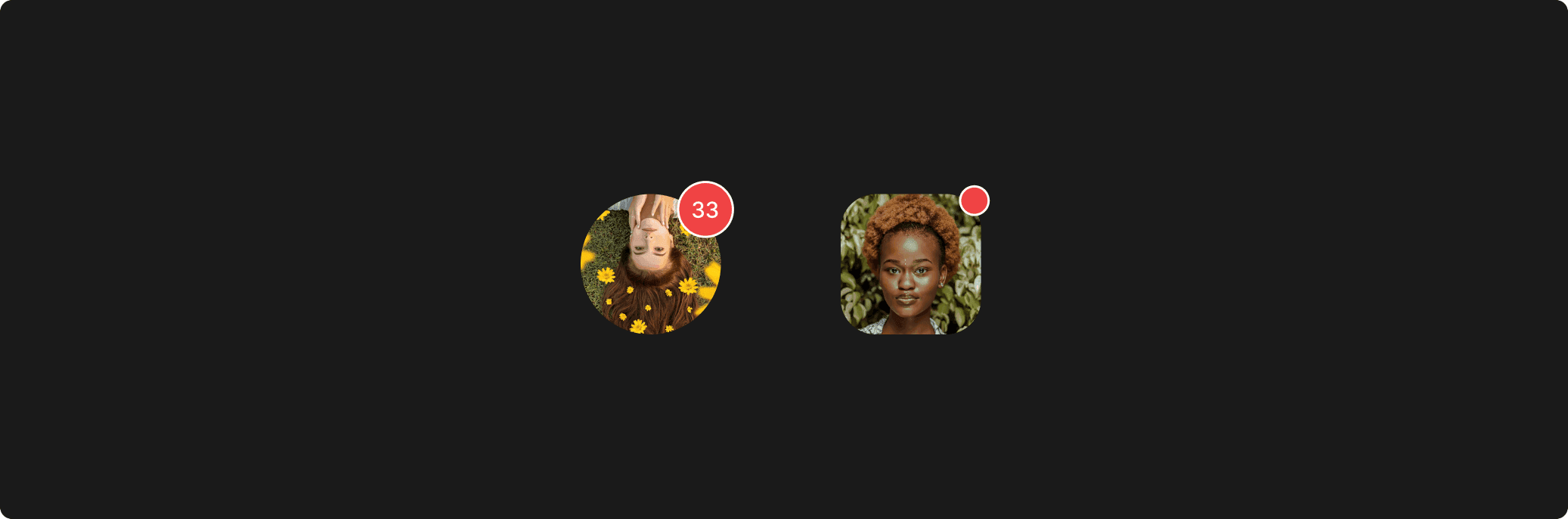 Dois avatares com fotos de pessoas. O primeiro contém um círculo mostrando a quantidade de notificações. O segundo mostra um pequeno círculo no canto superior direito em vermelho.