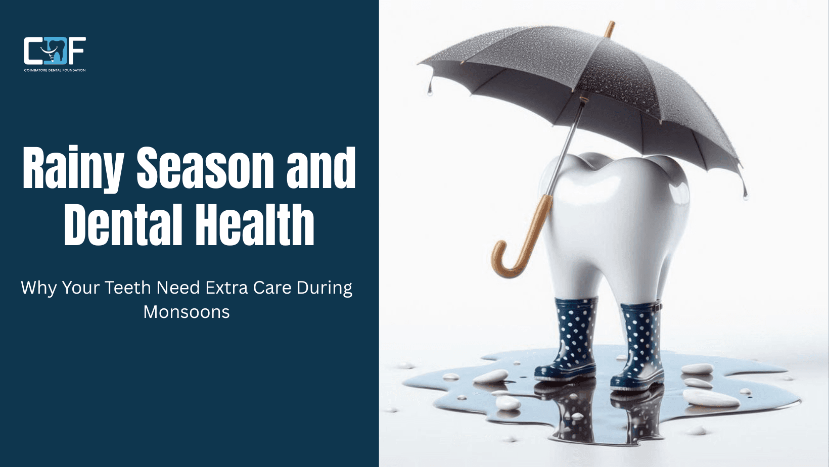 Rainy Season and Dental Health