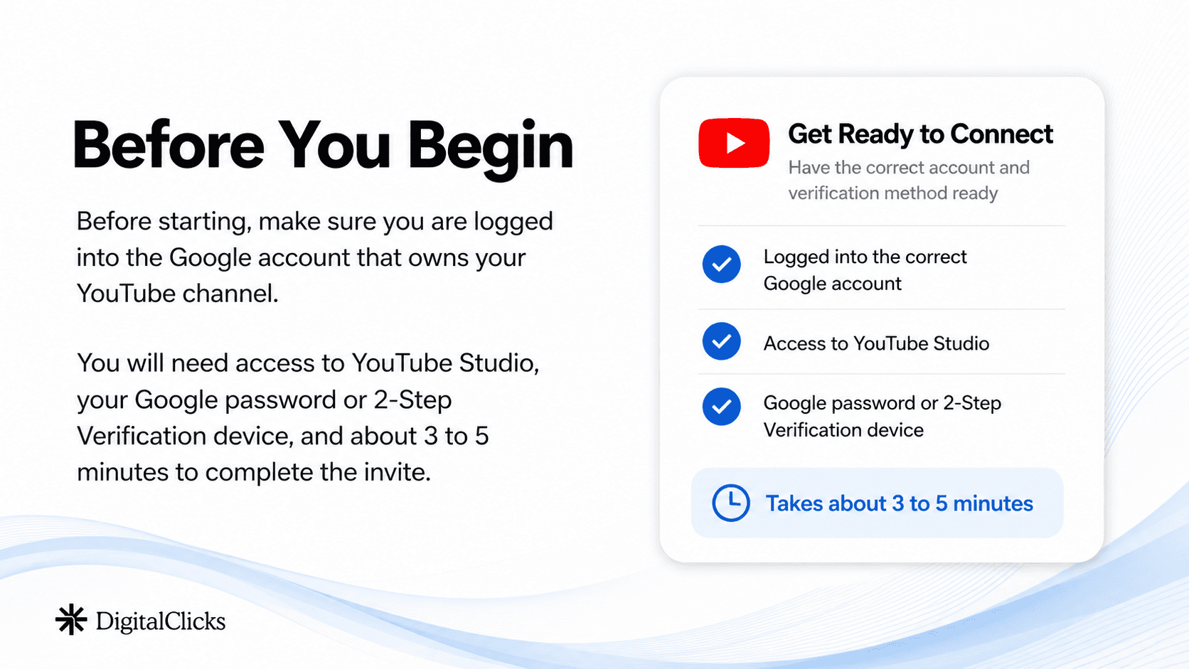 Before You Start slide listing YouTube Studio access, Google account access, 2-Step Verification, and estimated setup time.