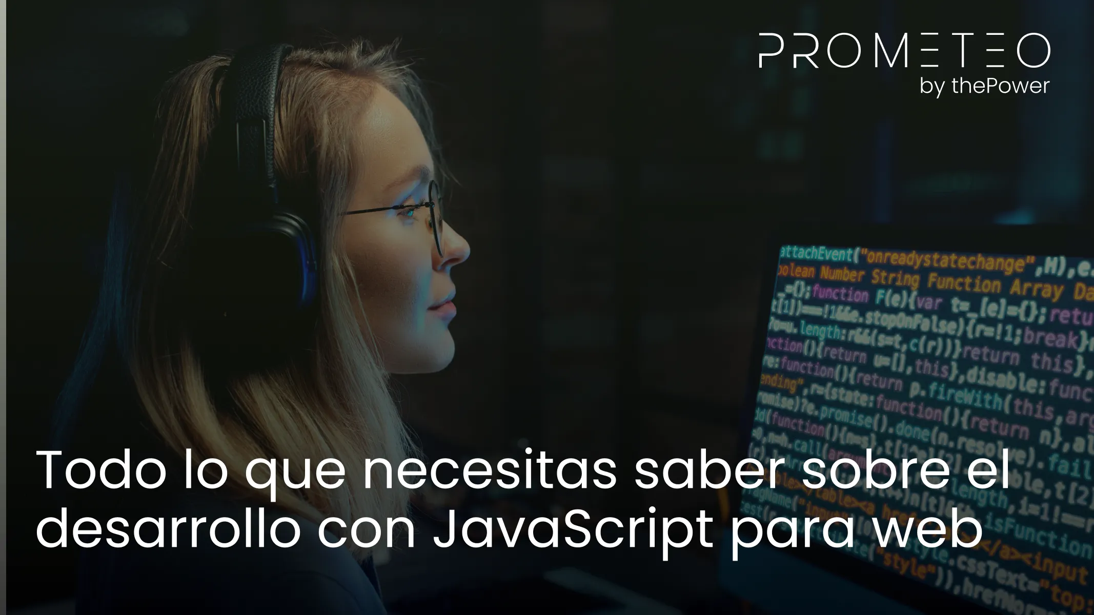 Todo lo que necesitas saber sobre el desarrollo con JavaScript para web