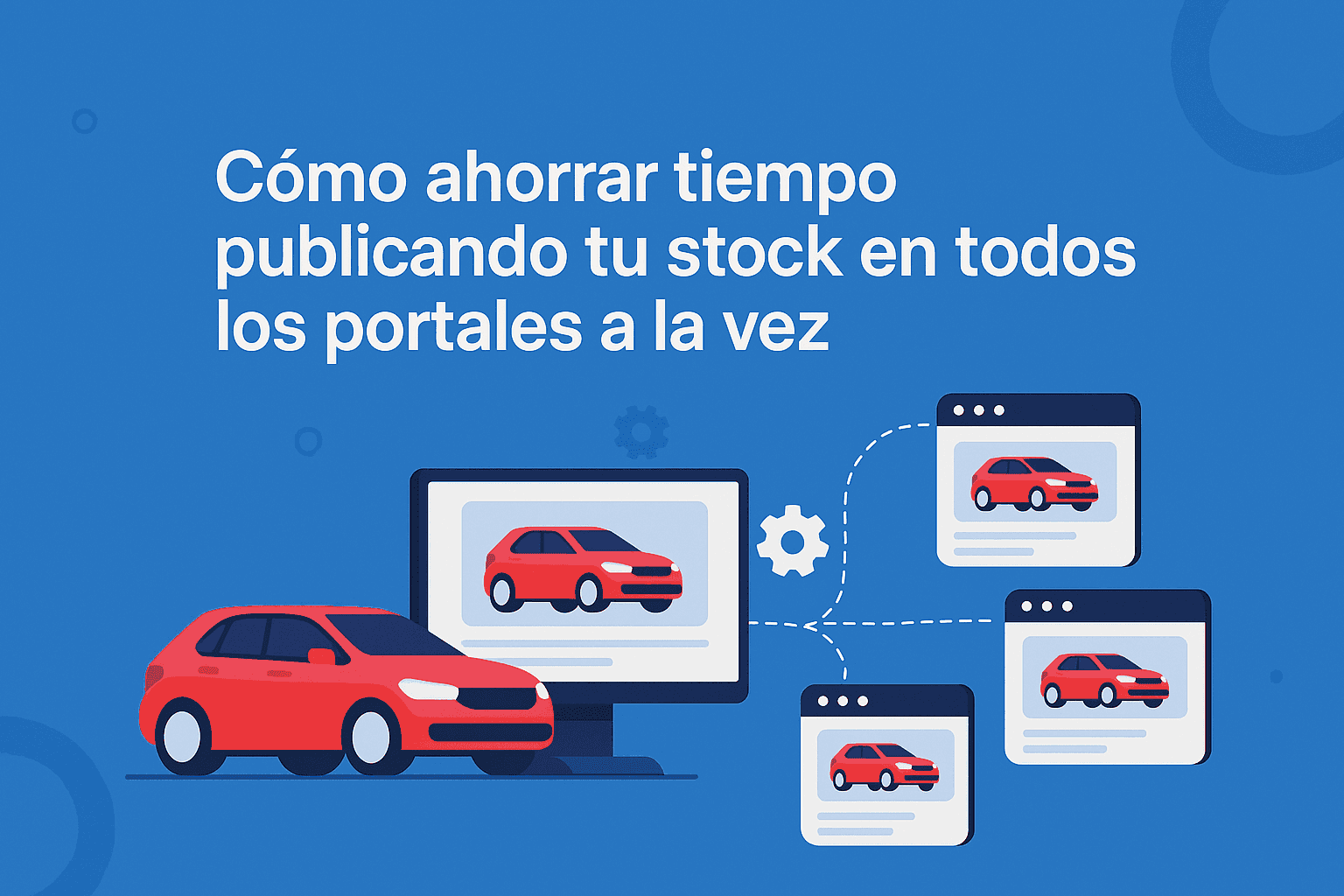 Publish car stock: Save time with automated posting