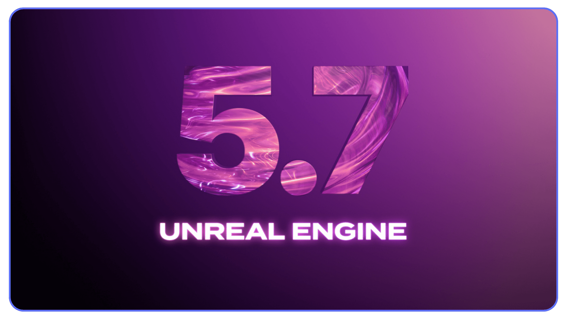Unreal Engine 5.7 logo on a purple background with swirling pink material inside the 5.7 text.