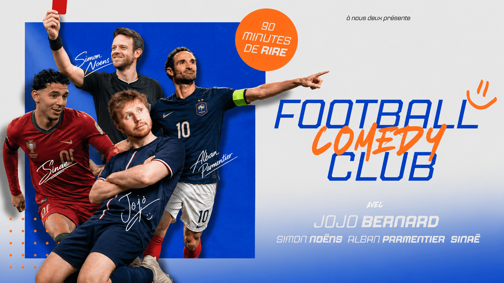 Affiche de Football comedy club avec les artistes habillés en footballeurs
