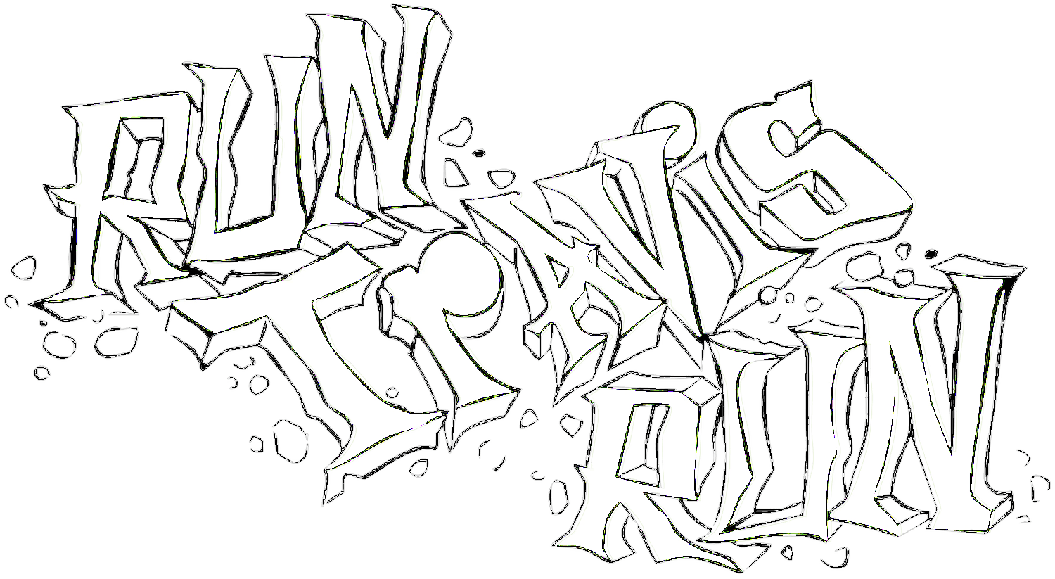 The image features the stylized text "Run Travis Run" in a dynamic, graffiti-like font, set against a transparent background.