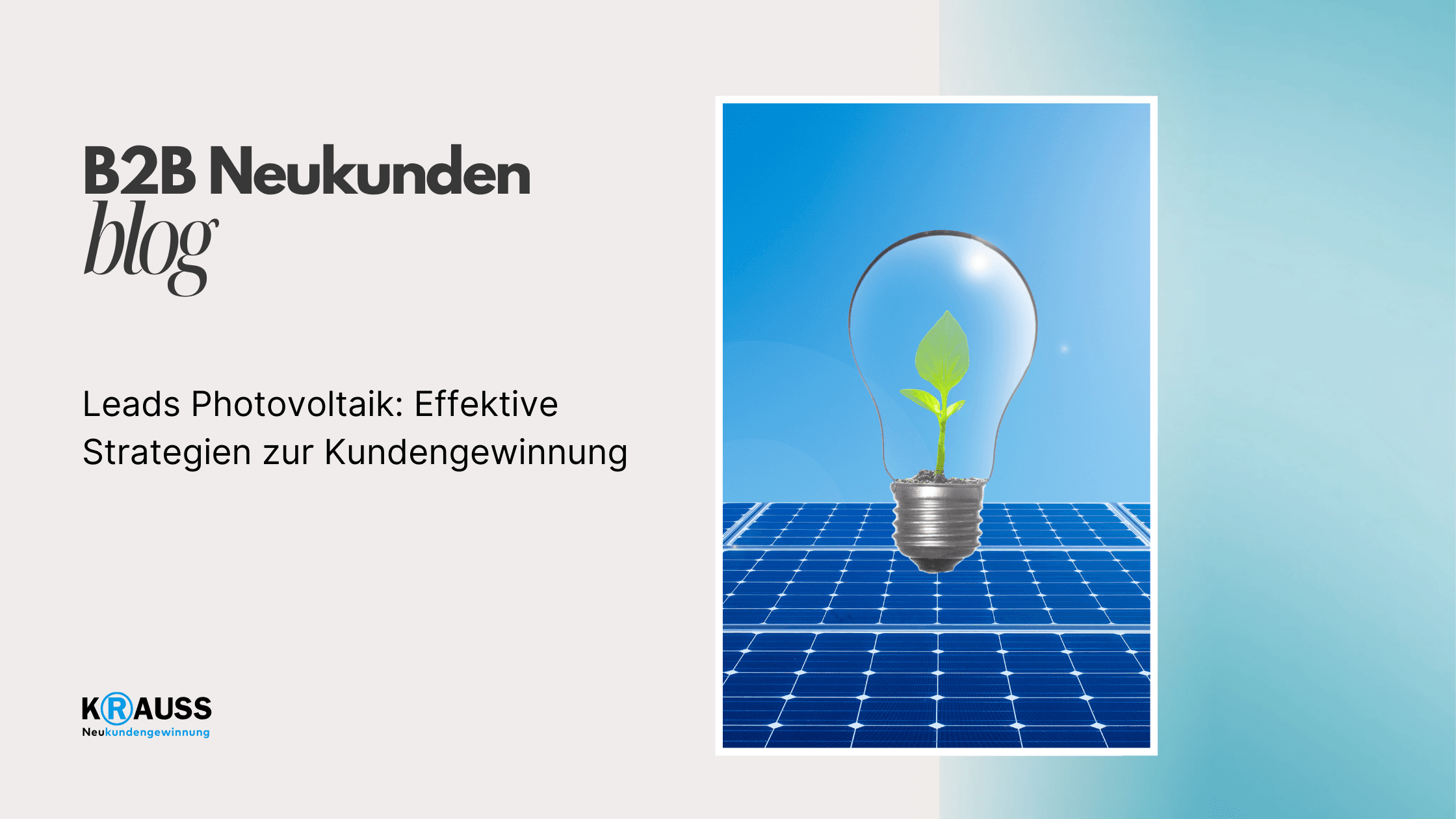 Leads Photovoltaik: Effektive Strategien zur Kundengewinnung