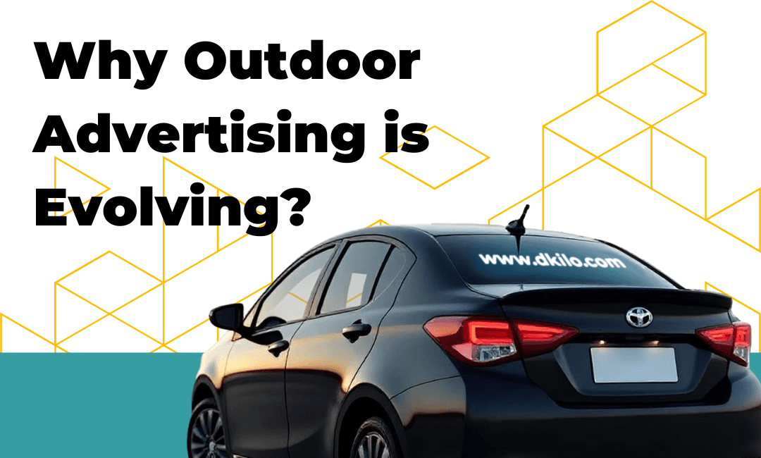 dKilo-branded car advertising visual illustrating how outdoor advertising is evolving through mobile and data-driven DOOH campaigns.