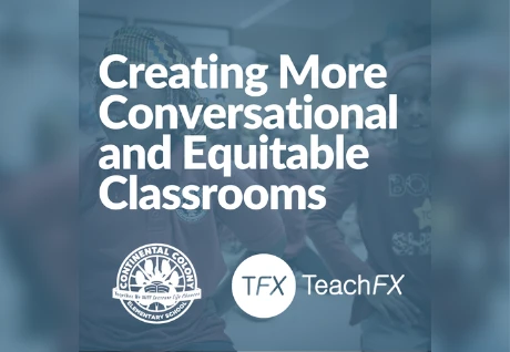 Atlanta’s Continental Colony Elementary School: More Conversational & Equitable Classrooms