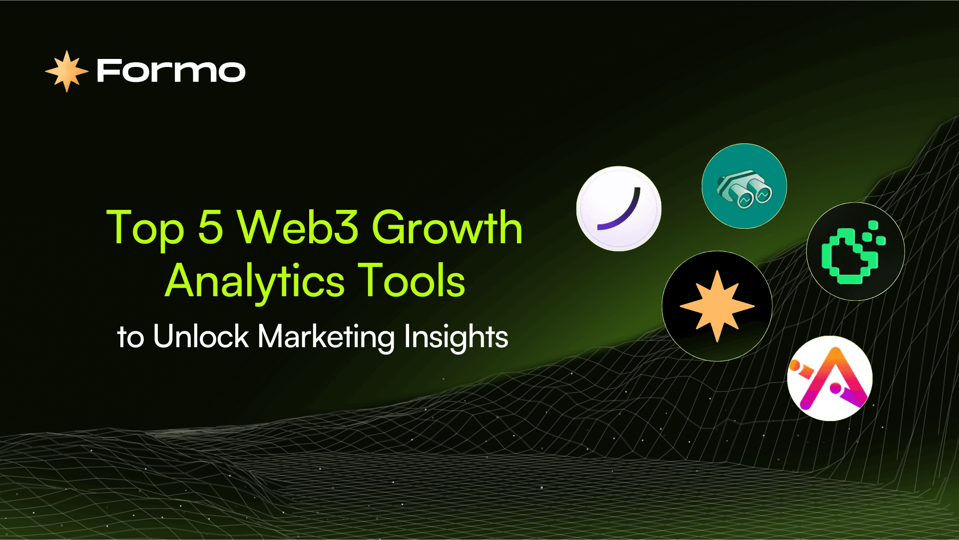 Top 5 Web3 Growth Analytics Tools to Unlock Your Insights