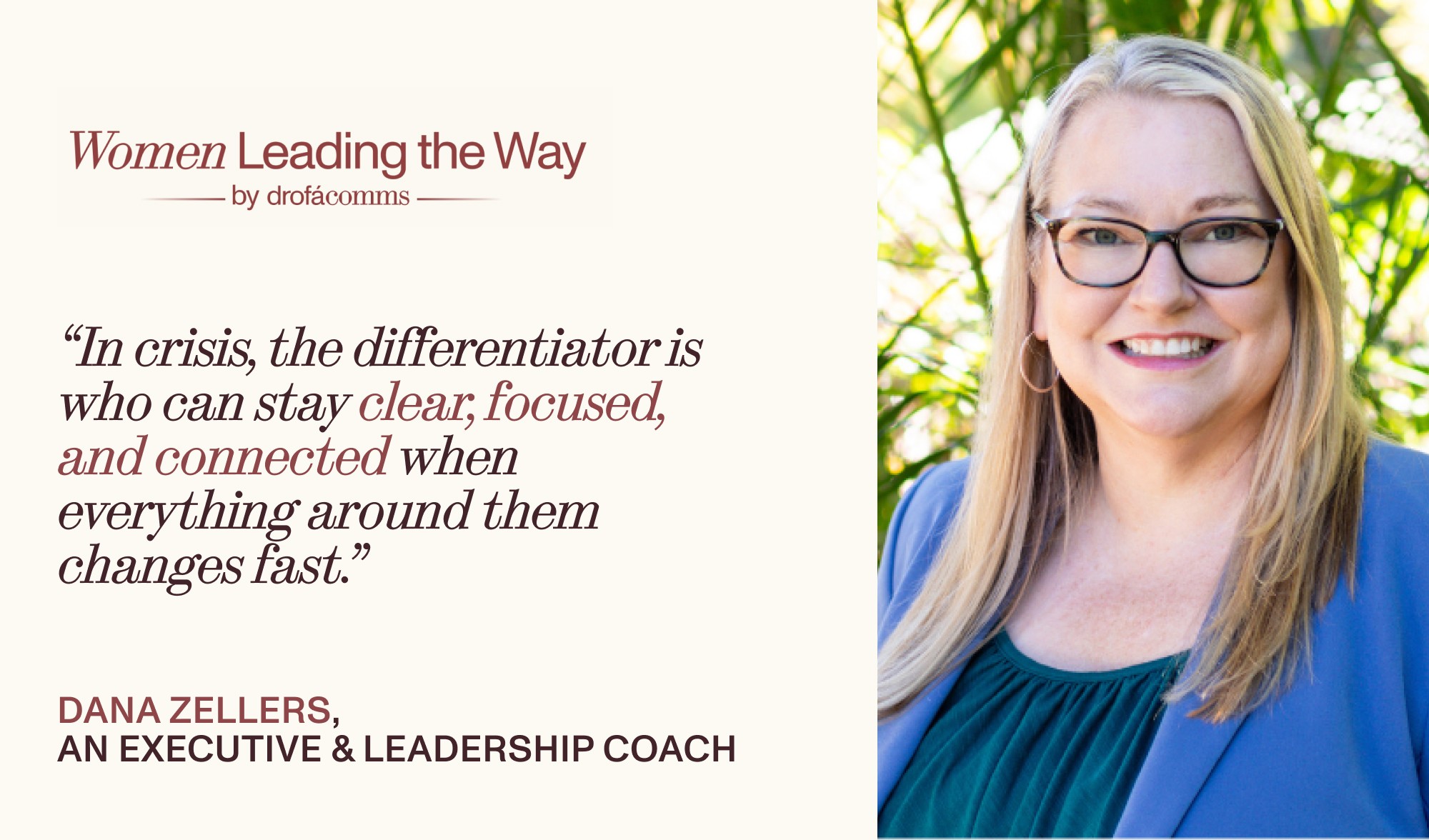 Quote card featuring Dana Zellers, executive and leadership coach, on staying clear and connected during a crisis.