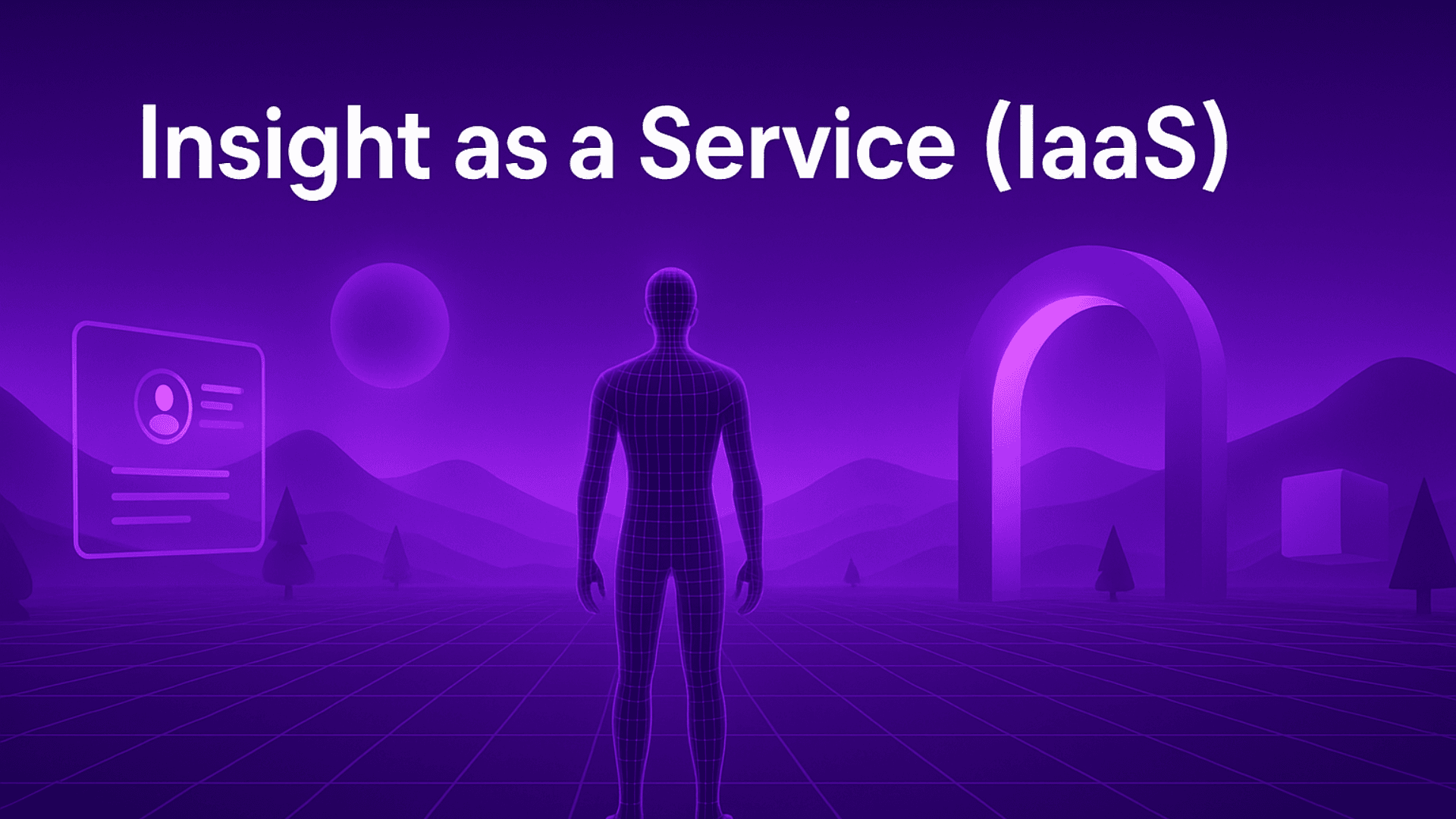 Insight as a Service (IaaS)