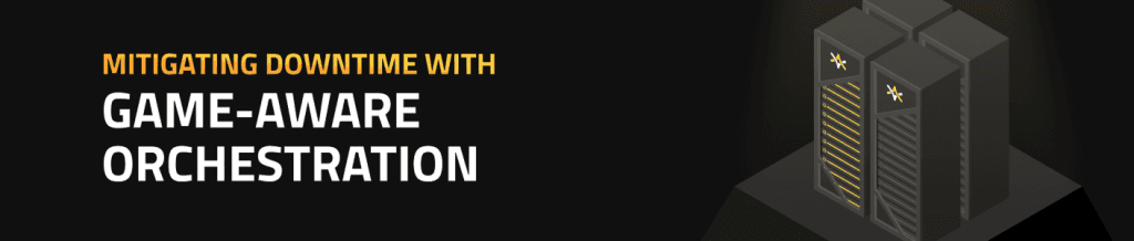 Mitigating Downtime with Game-Aware Orchestration