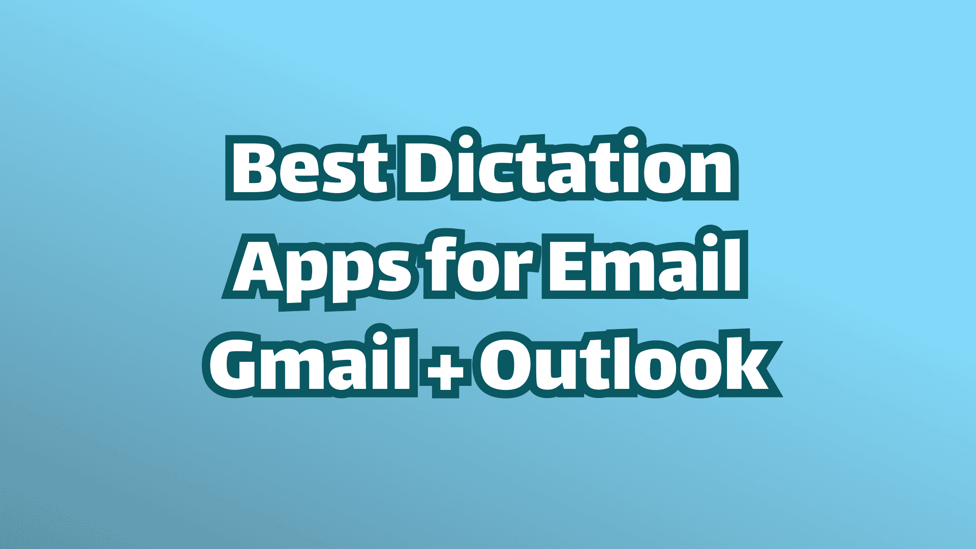 Titelbild: Die besten Spracherkennungs-Apps für E-Mail, Gmail + Outlook