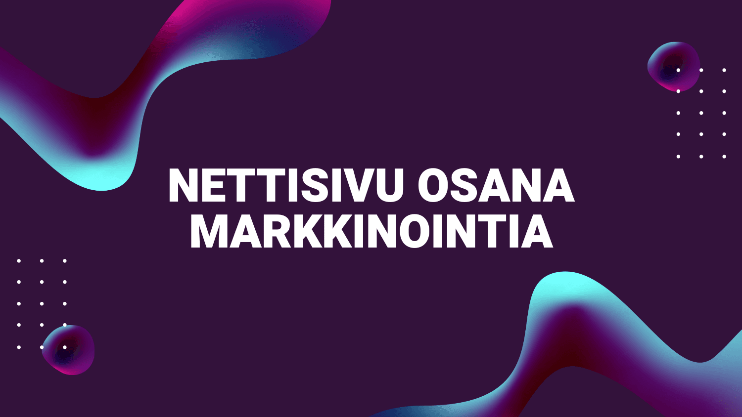 Nettisivu osana markkinointia