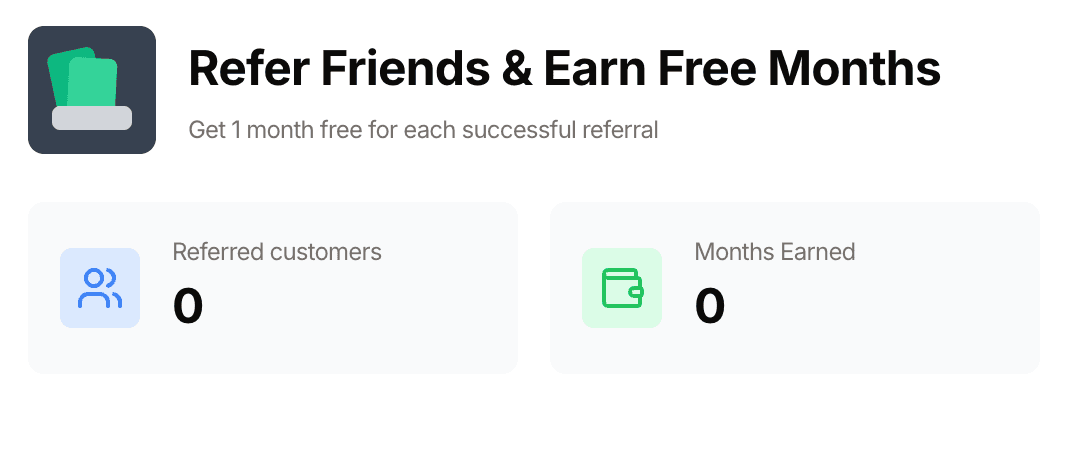 Refer Friends & Earn Free Months dashboard with 0 referrals and 0 months earned.