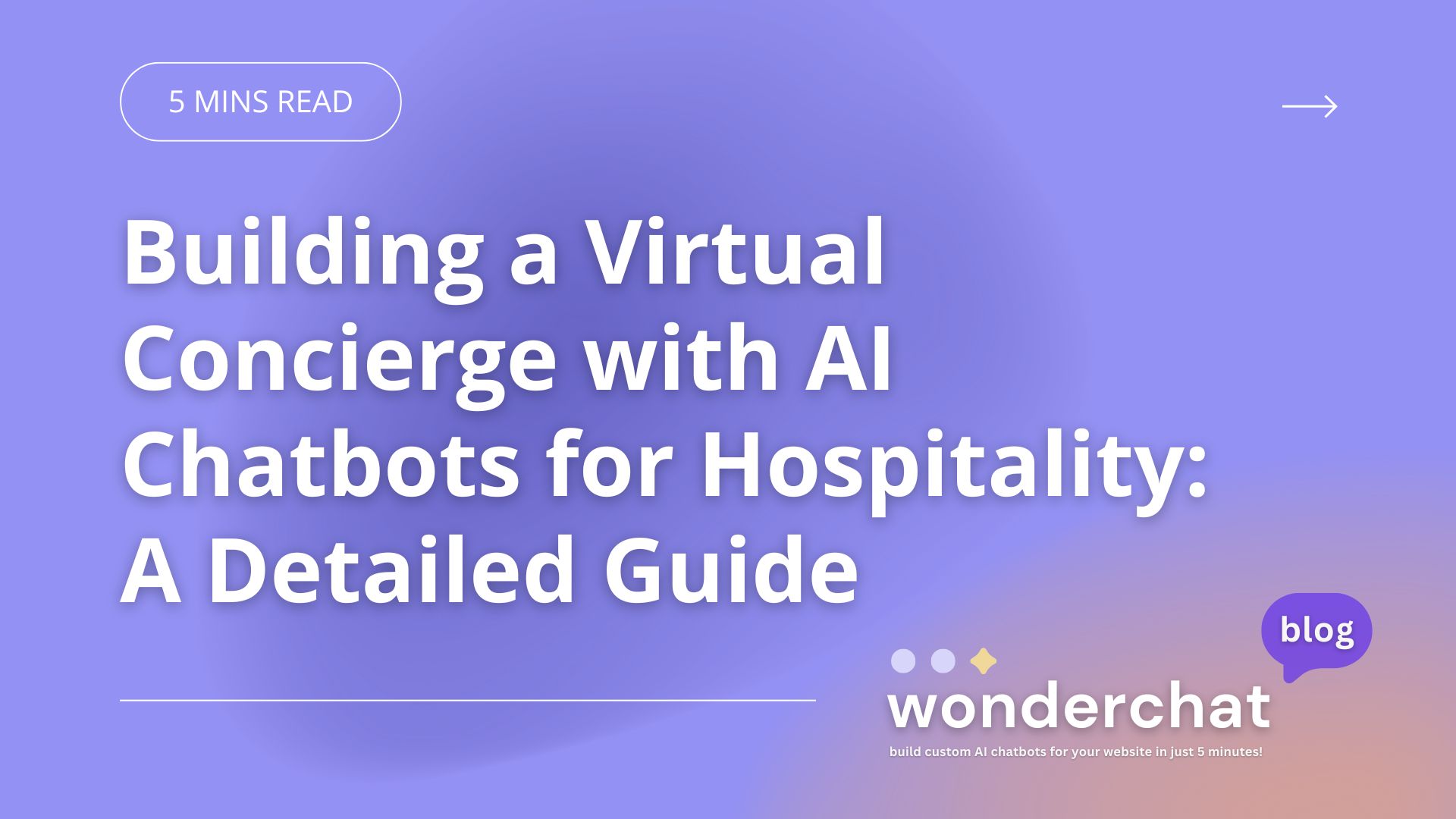 Building a Virtual Concierge with AI Chatbots for Hospitality: A Detailed Guide