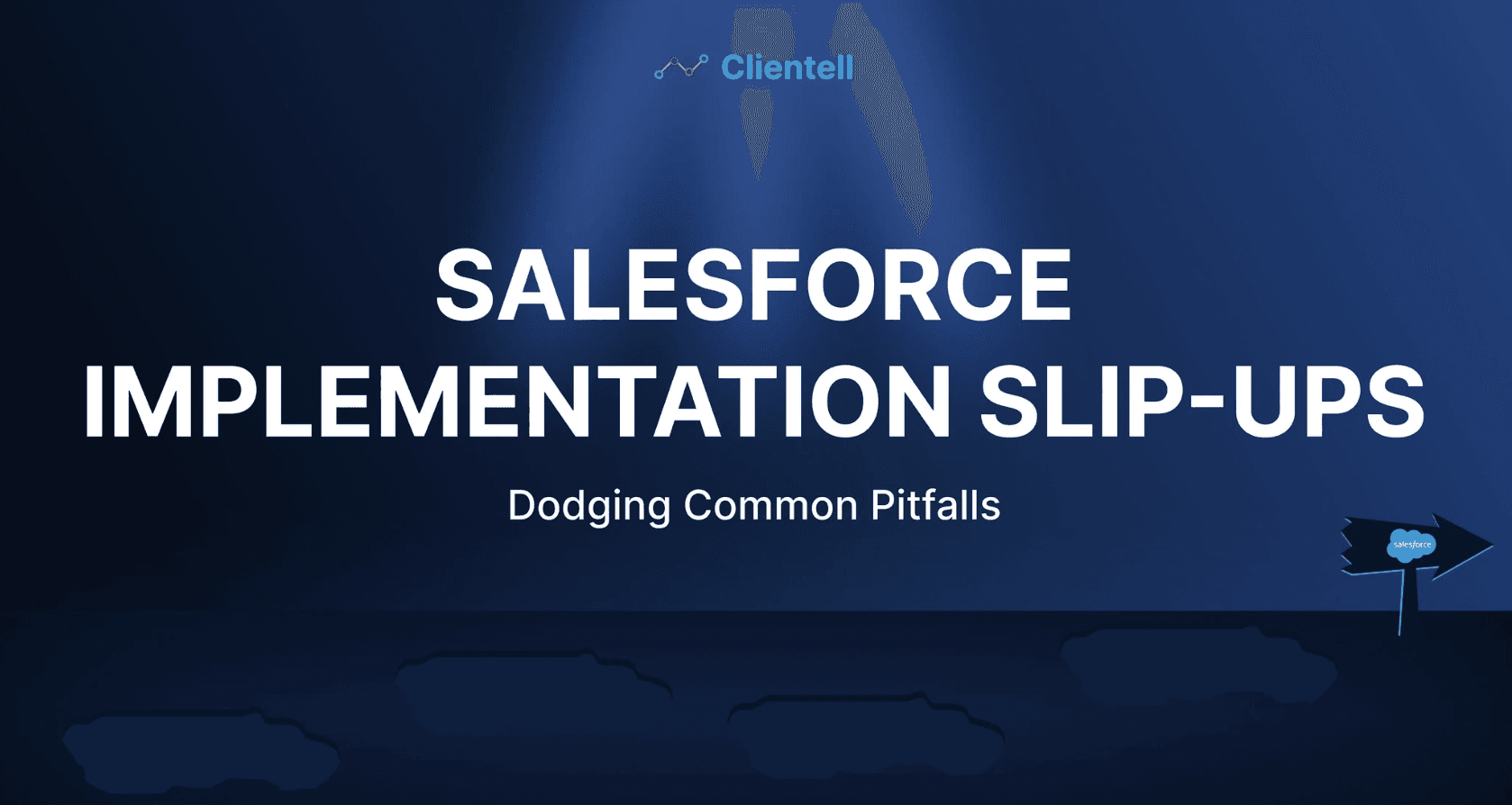 Salesforce Implementation Slip-Ups