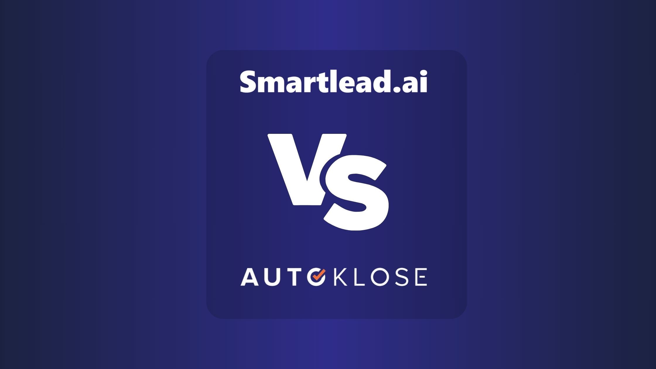 Smartlead Vs Autoklose