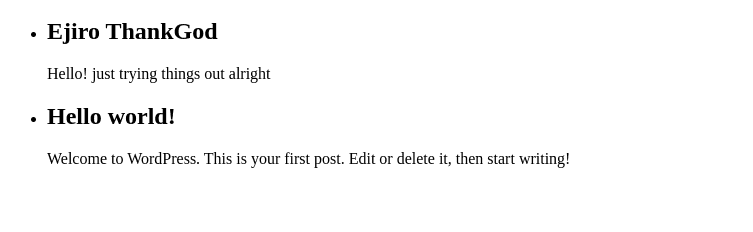 image with black text on a white background that reads 'eljiro thankgod hello! just trying things out alright hello world! Welome to wordpress. This is your first post. Edit or delete it, then start writing!' 