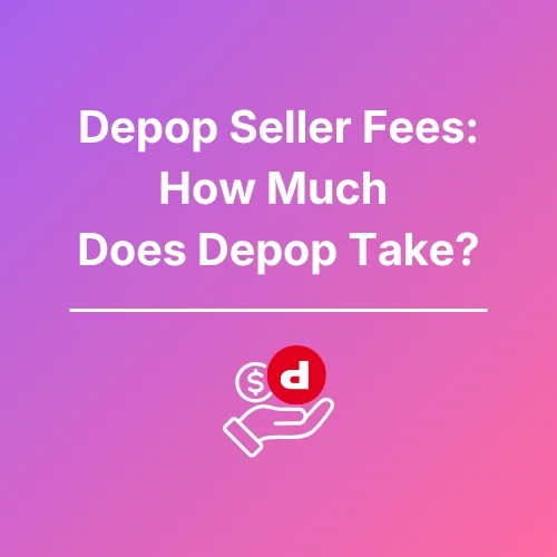 Depop Seller Fees - Featured