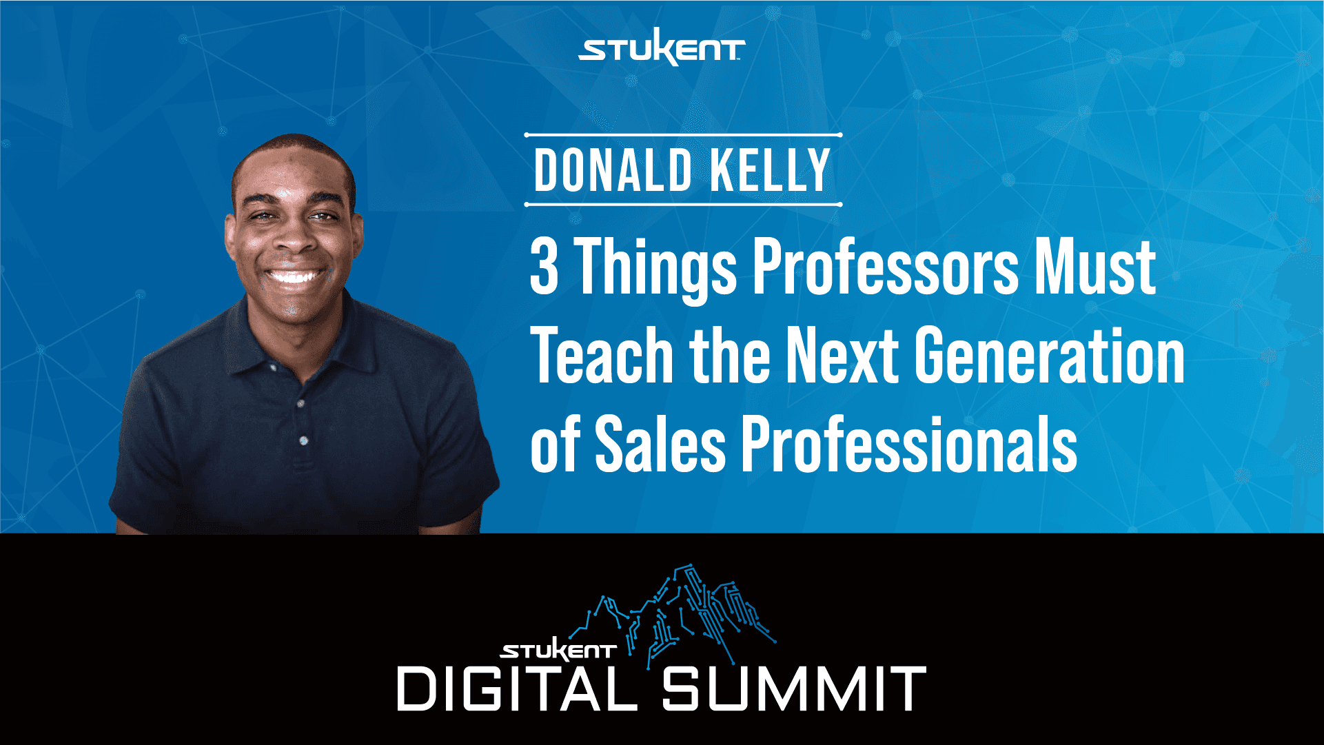 Doland Kelly smiles next to text that says "3 THINGS PROFESSORS MUST TEACH THE NEXT GENERATION OF SALES PROFESSIONALS"