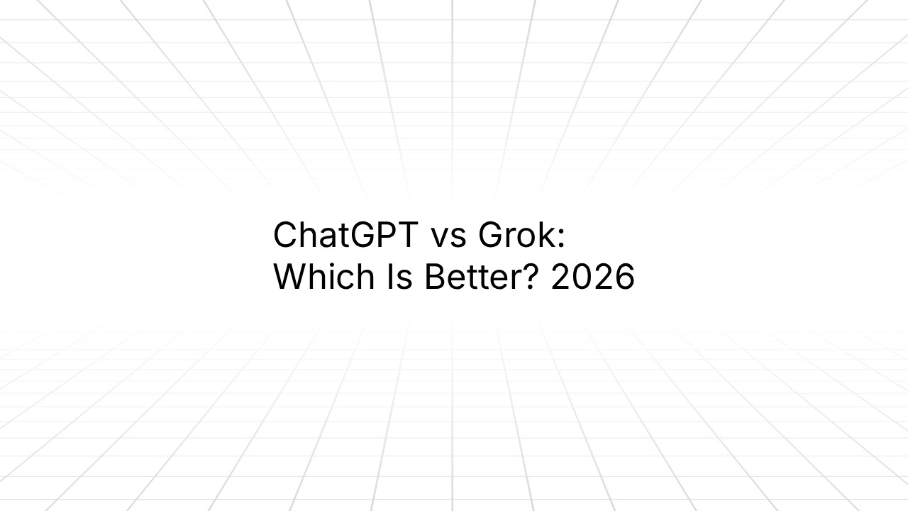 Title slide with text 'ChatGPT vs Grok: Which Is Better? 2026' centered on a white background with diagonal grid lines