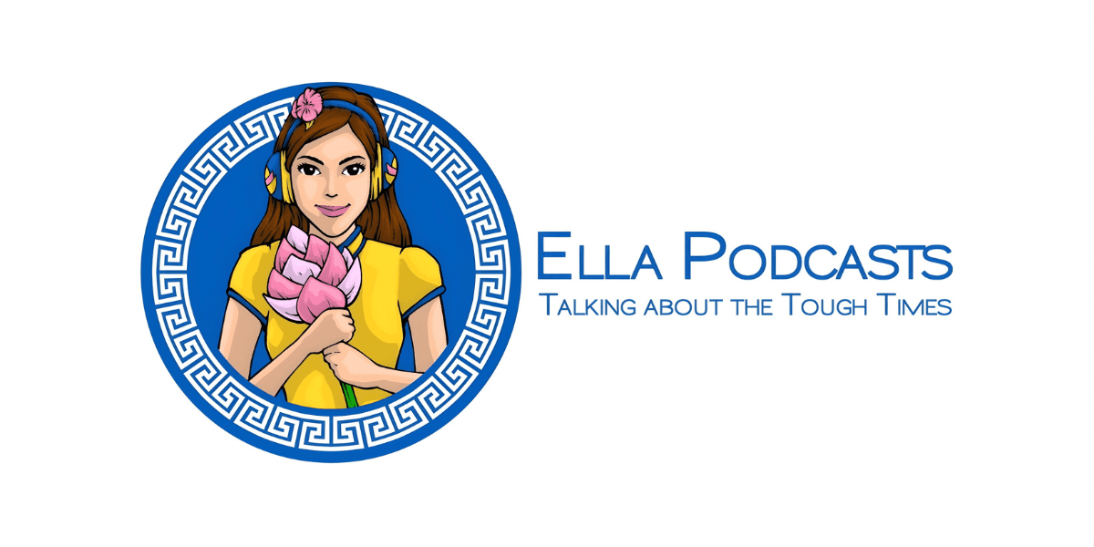 "Ella Podcasts, featuring a young woman wearing headphones, holding a lotus flower, with the text 'Ella Podcasts: Talking about the Tough Times.'"