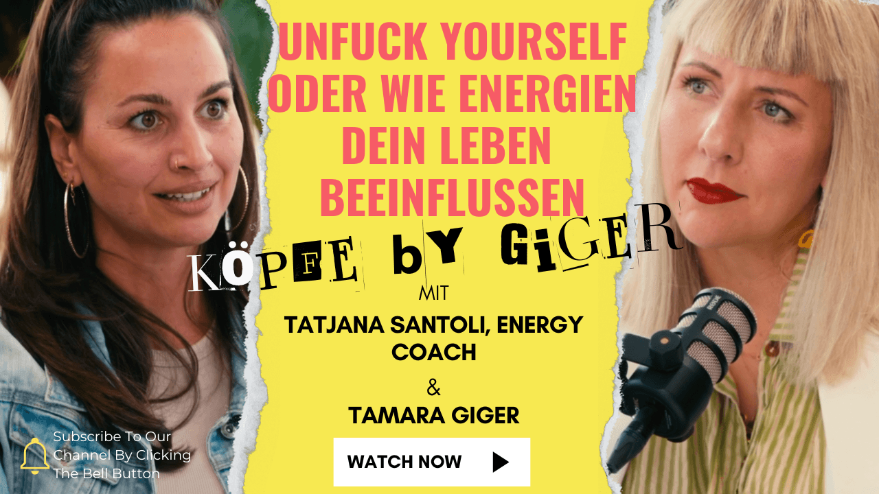 Tatjana Santoli und Tamara Giger, Köpfe by Giger Podcast