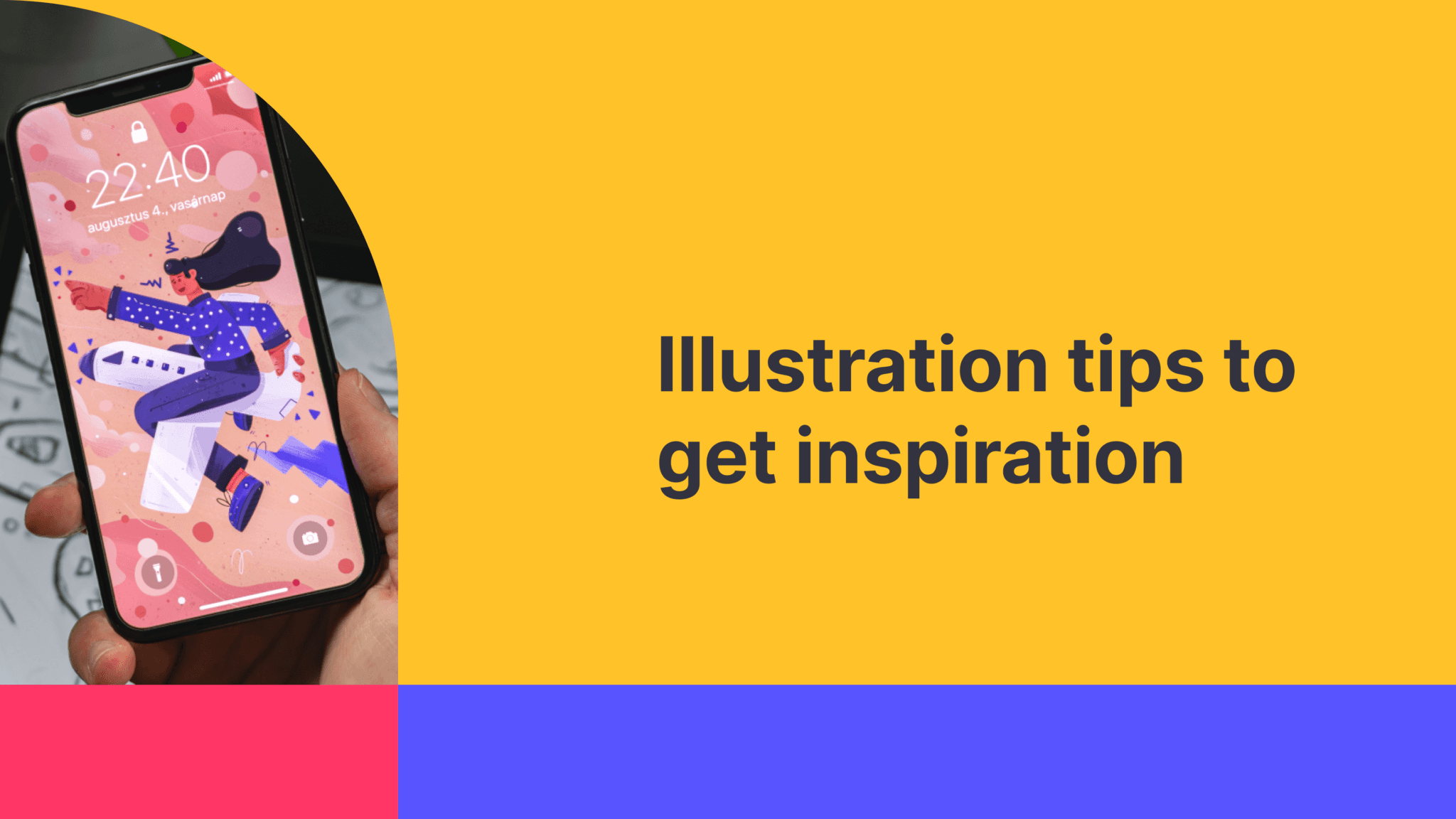 Illustration tips to get inspiration