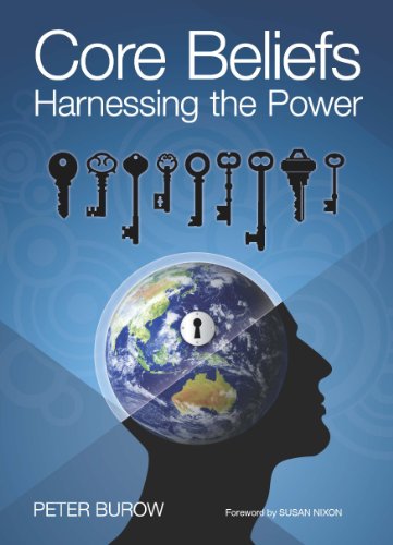 Core Beliefs: Harnessing the Power (Burow, 2012).&nbsp;Book coverore Beliefs 