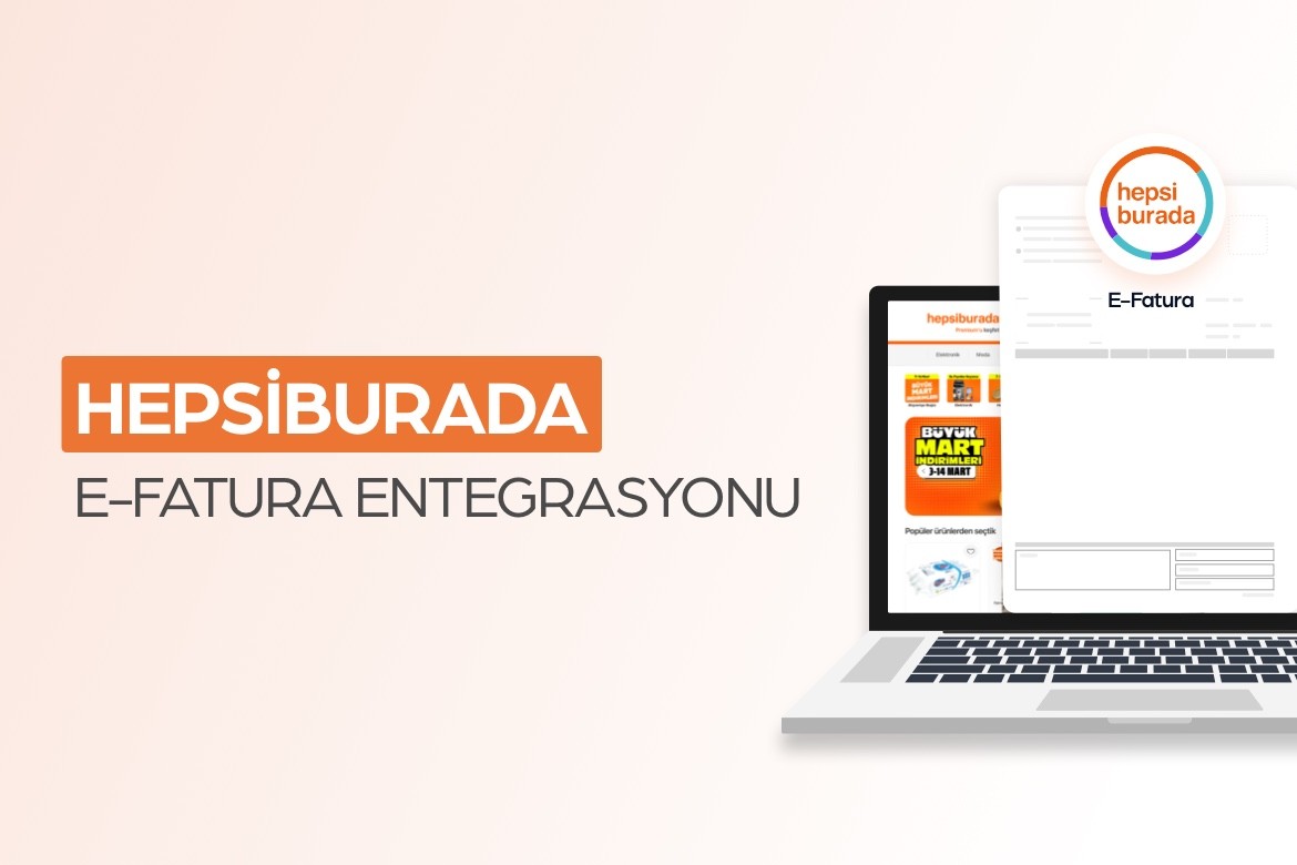 Hepsiburada e-Fatura Entegrasyonu ve e-Fatura Kesme