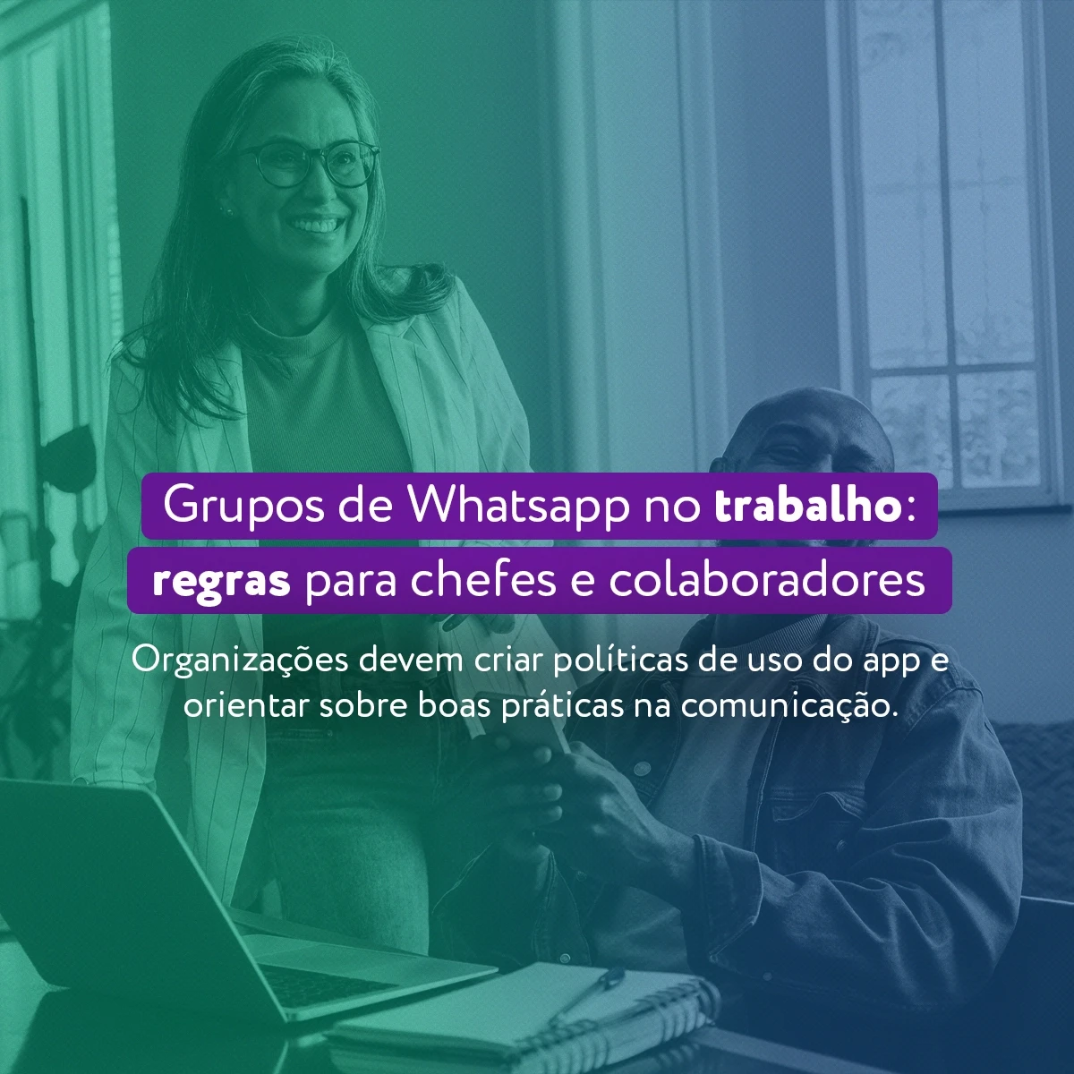 Gestora e funcionário utilizando o WhatsApp Business para comunicação corporativa