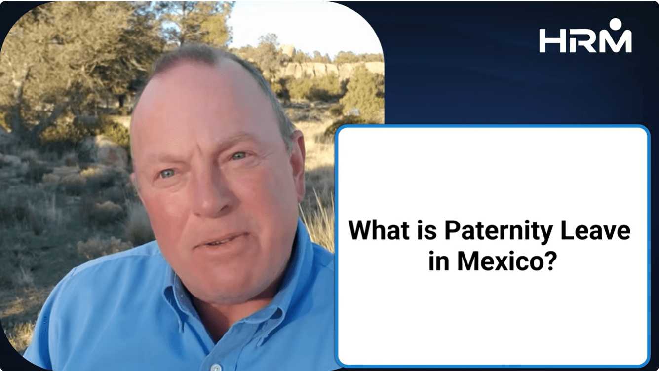 Paternity Leave in Mexico - Mexico Employer of Record
