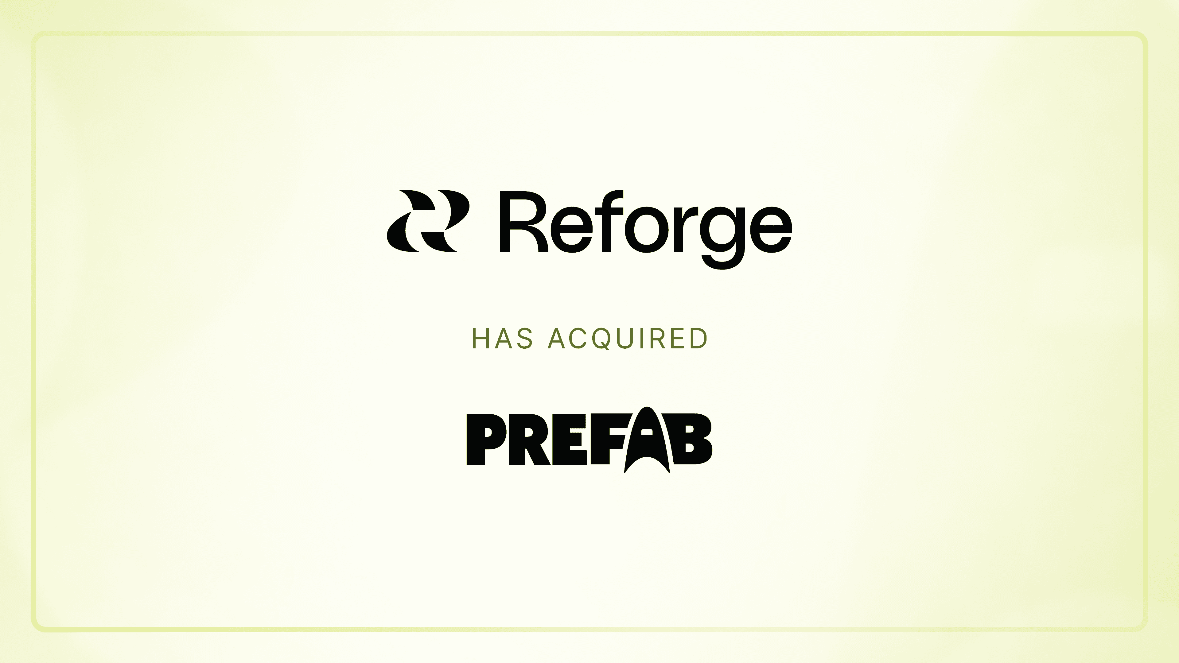 Reforge Has Acquired Prefab