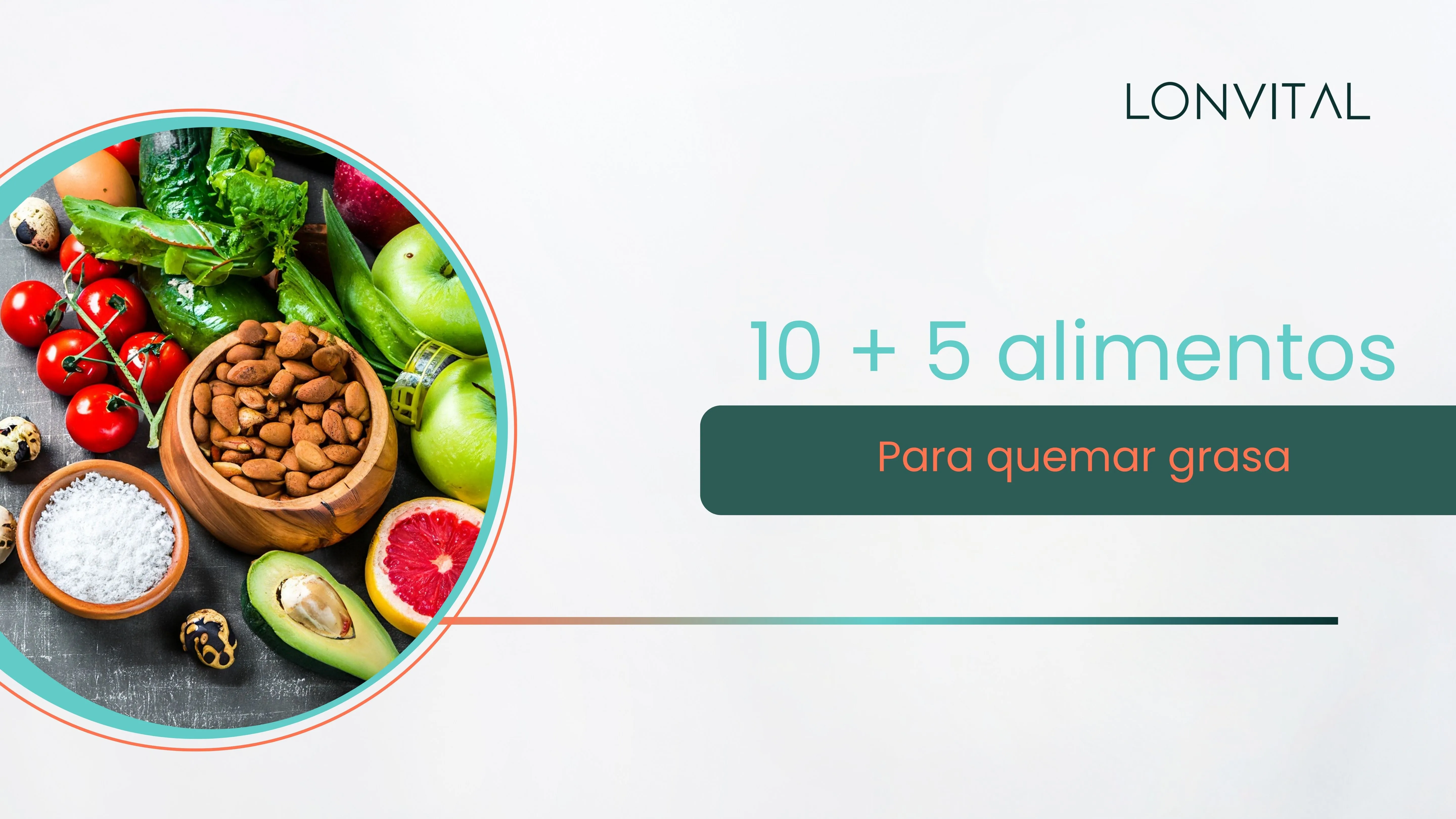 10 + 5 alimentos que te ayudarán a quemar grasa