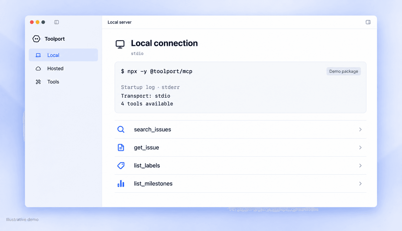 Toolport starts locally over stdio and exposes four tools.