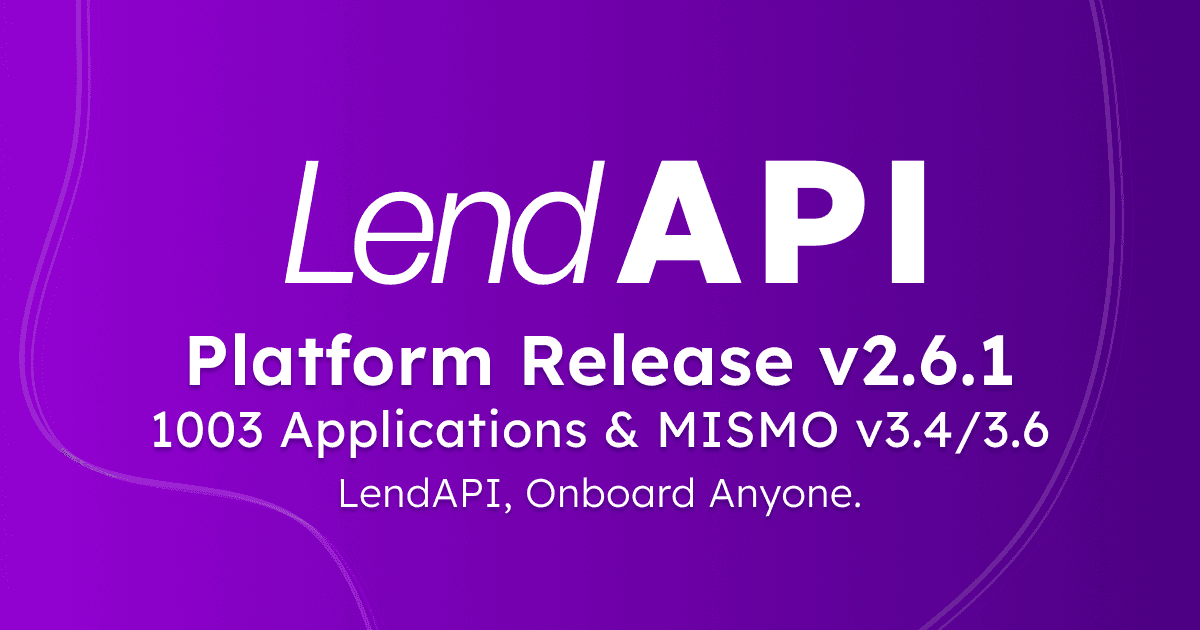 LendAPI Platform Release v2.6.1