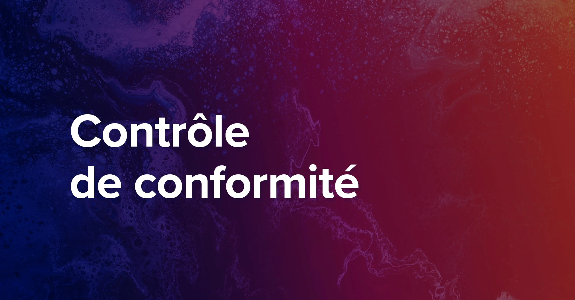 Contrôle de conformité: Là&nbsp; où il y a de la volonté, il y a de la valeur