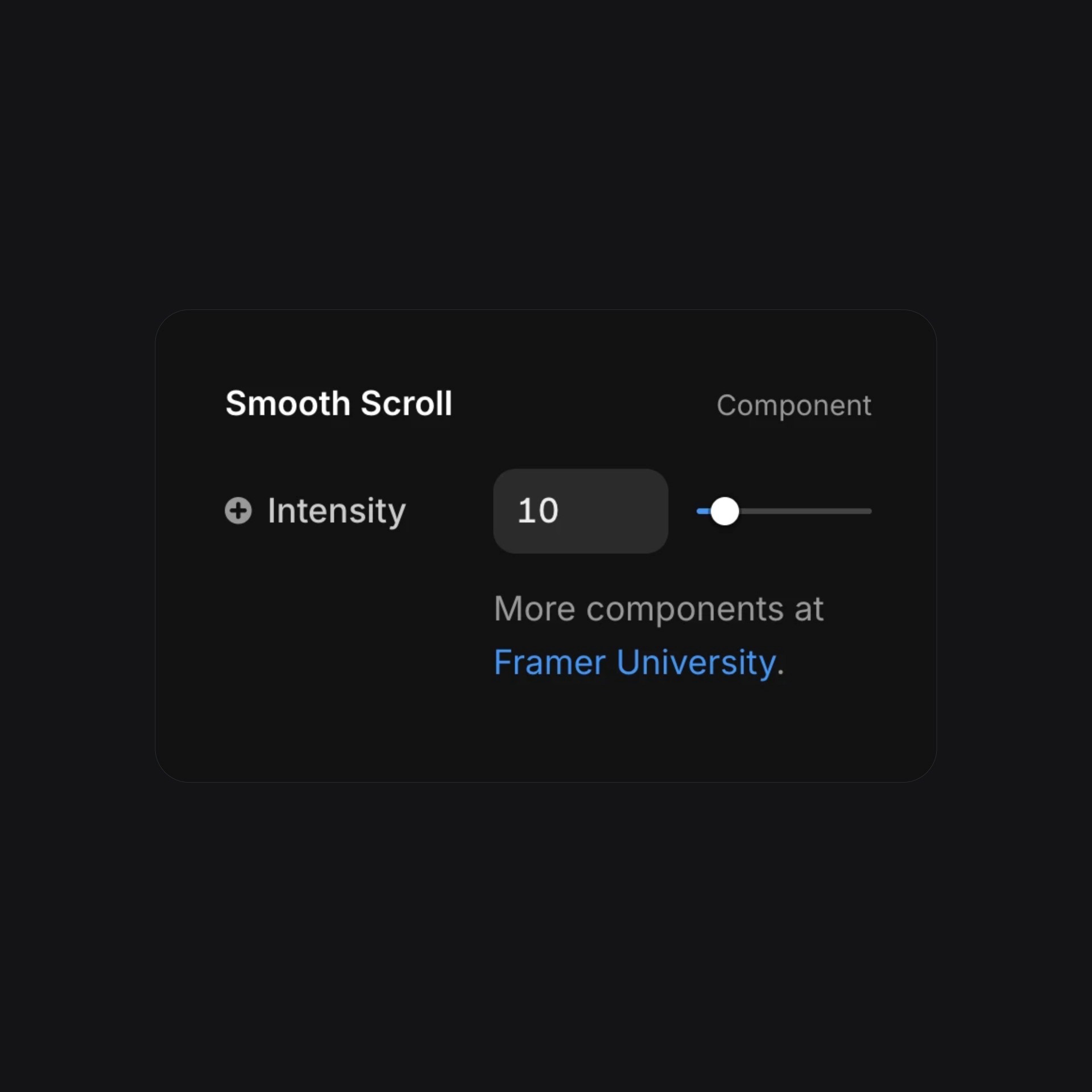 Smooth Scroll component settings with intensity slider and Framer University link