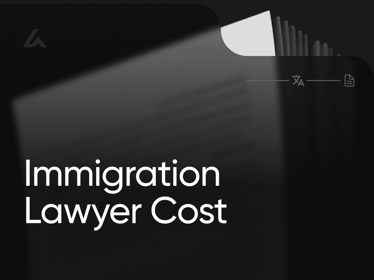 Immigration Lawyer Cost