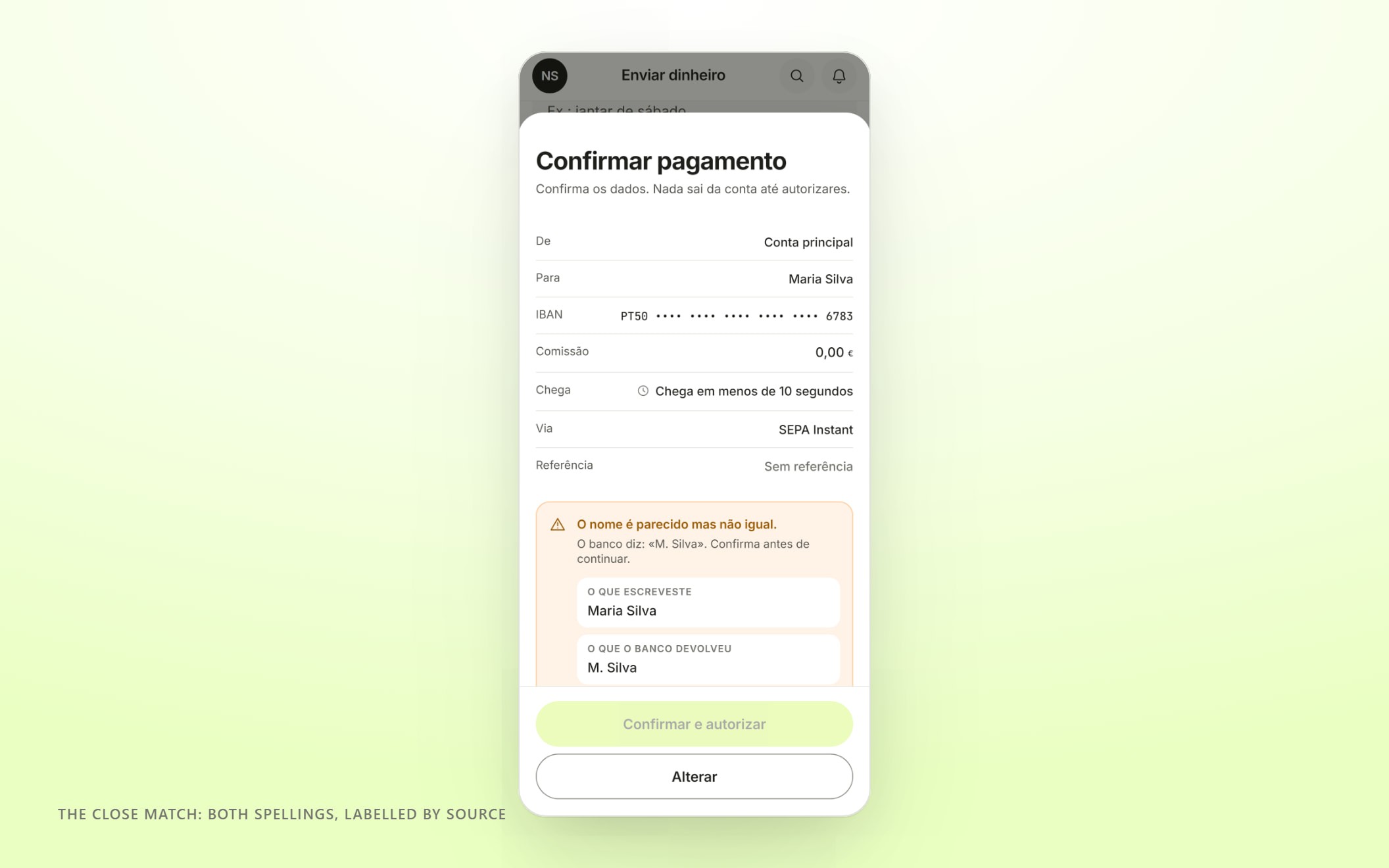 The payment confirmation showing the close-match result: the name you typed and the name the recipient bank returned, side by side and each labelled with its source, with Confirm disabled until you answer.