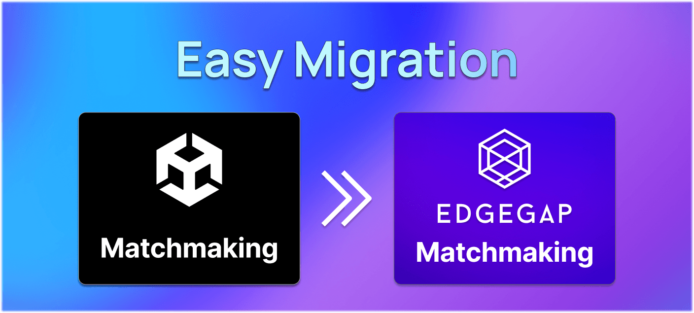 Migrez facilement du Matchmaking de Unity vers le système de Matchmaking d'Edgegap