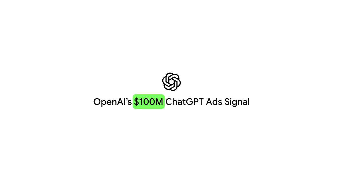 The $100M Signal: What Early ChatGPT Ads Data Is Already Telling Us