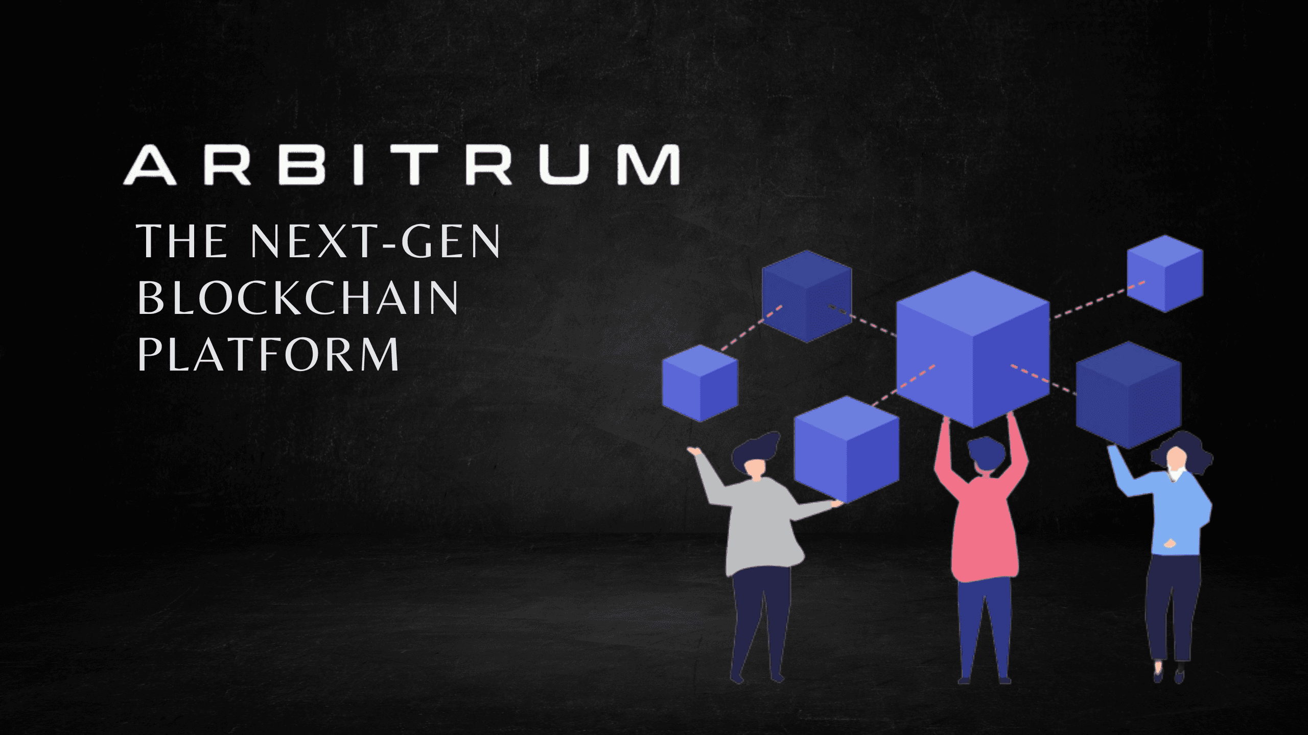 Arbitrum: The Next-Generation Blockchain Platform