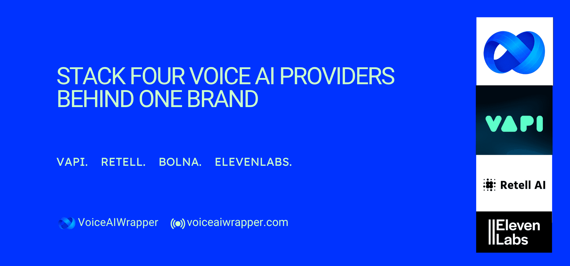 VoiceAIWrapper banner showing Vapi, Retell AI, Bolna, and ElevenLabs as integrated voice AI providers | VoiceAIWrapper.