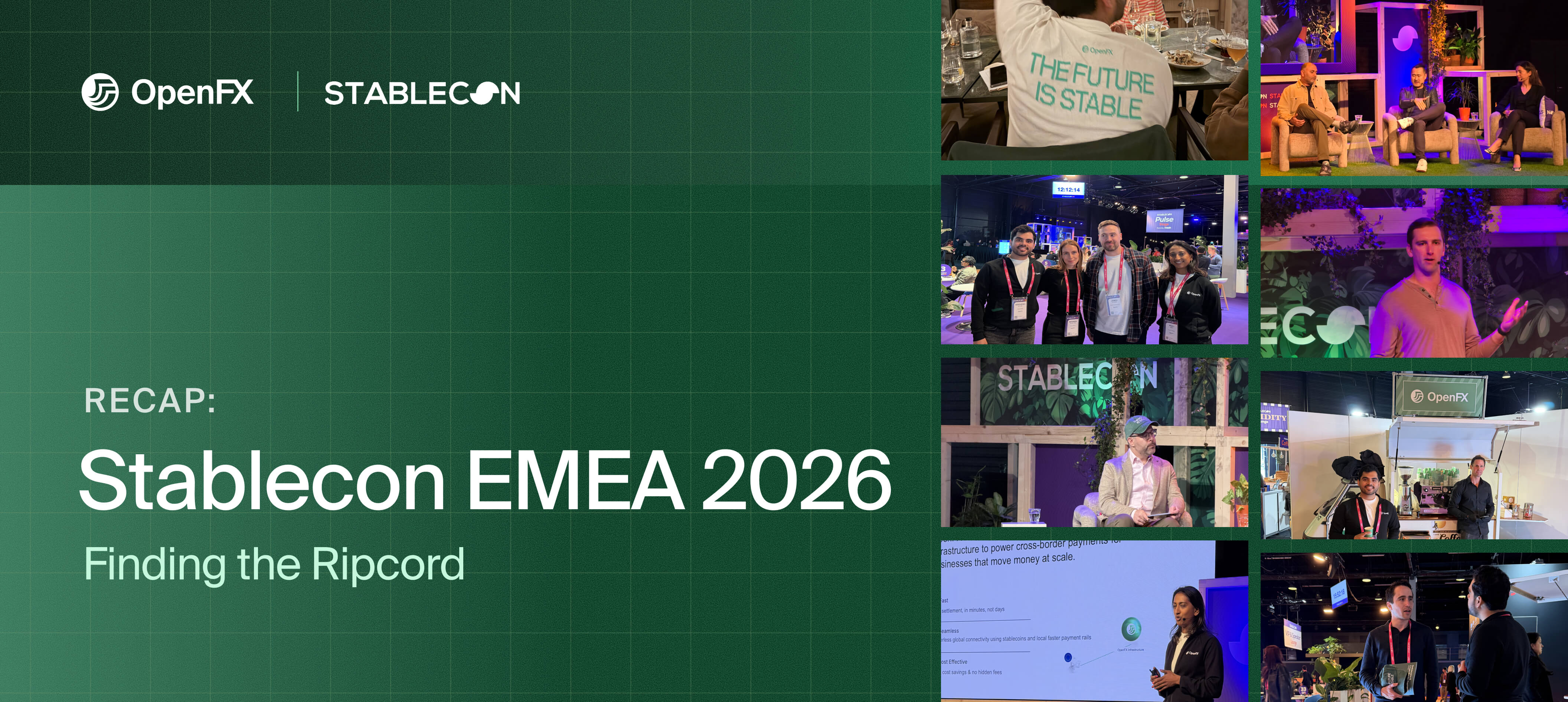 OpenFX x Stablecon recap header: "Stablecon EMEA 2026, Finding the Ripcord," with a photo grid of the OpenFX team at the Amsterdam conference across panels, the branded coffee station, and networking moments.