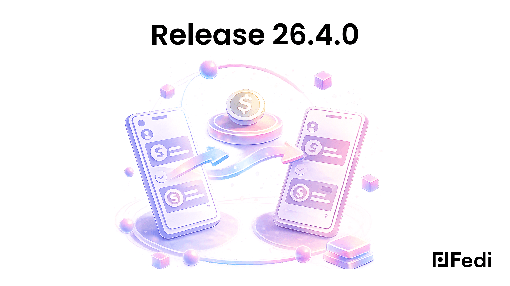 Fedi Release 26.4.0 two phones sending money to each other representing Stable Balance transfers from one Fedi user to another