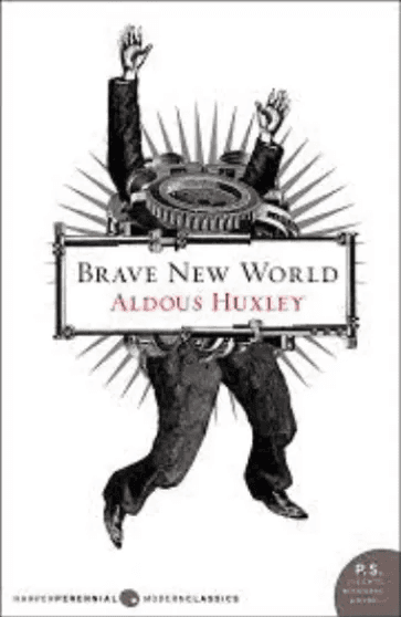 Brave New World - Aldous Huxley (1932)