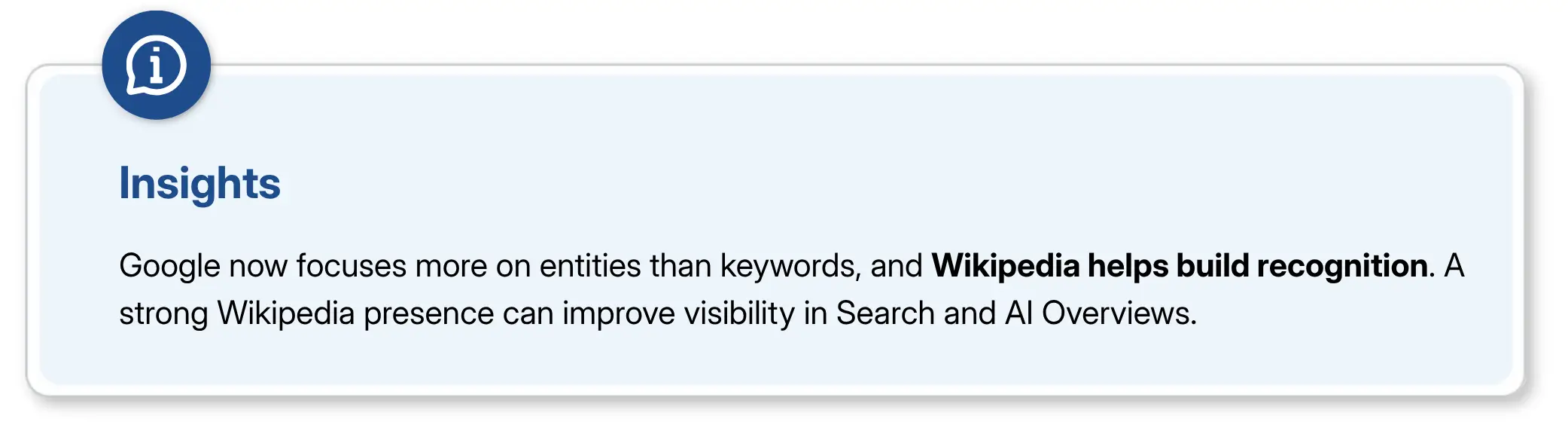 Insight showing Google focuses on entities, and a strong Wikipedia presence improves AI visibility
