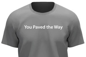 You Paved the Way t-shirt front
